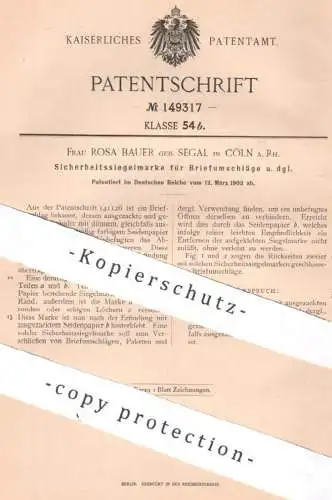 original Patent - Rosa Bauer geb. Segal , Köln / Rhein | 1903 | Sicherheitssiegelmarke für Briefumschlag | Siegel Kuvert