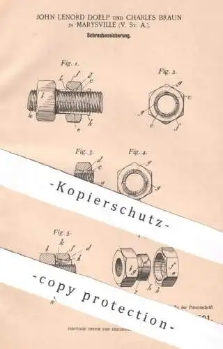 original Patent - ohn Lenord Doelp , Charles Braun , Marysville , USA , 1900 , Schraubensicherung | Schraube , Gewinde