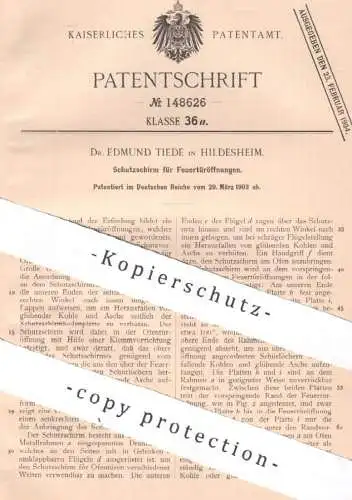 original Patent - Dr. Edmund Tiede , Hildesheim , 1903 , Schutzschirm für Feuertüröffnungen | Ofen , Öfen , Ofentür !!