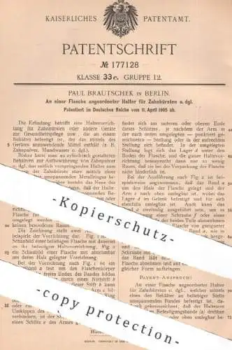 original Patent - Paul Brautschek , Berlin 1905 , Halter für Zahnbürsten an Flaschen | Zahnbürste , Medizin , Gesundheit