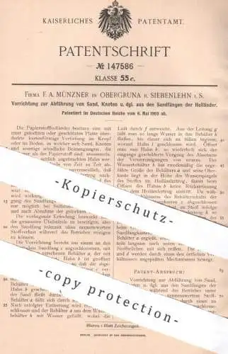 original Patent - F. A. Münzner , Obergruna b. Siebenlehn | 1903 | Abführung von Sand , Knoten aus Holländer | Papier !