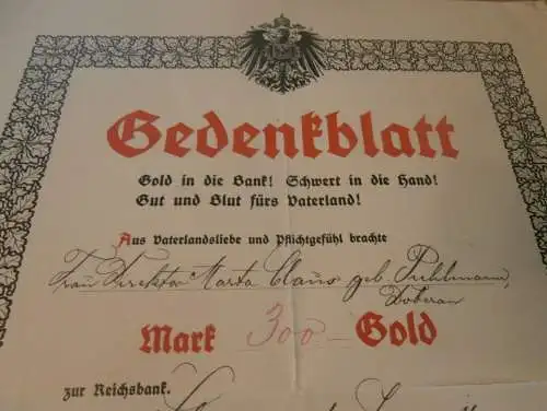 Urkunde / Gedenkblatt 1916 , 300 Goldmark , Frau Direktor Marta Claus geb. Puhlmann in Bad Doberan i. Mecklenburg !!!