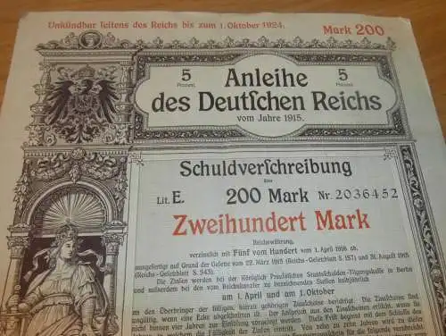 Kriegsanleihe - Schuldverschreibung , Zweihundert Mark , Deutsches Reich 1915 , Anleihe !!