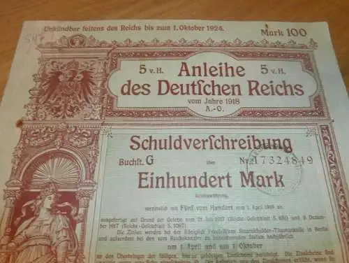 Kriegsanleihe - Schuldverschreibung , Einhundert Mark , Deutsches Reich 1918 , Anleihe !!