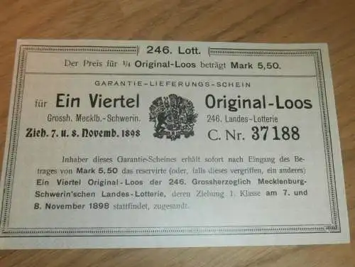 Lotterie Mecklenburg - Schwerin 8. Nov. 1898 , Ein Viertel Los , Landeslotterie !!