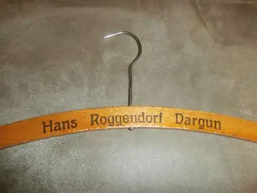 Hans Roggendorf in Dargun i. Mecklenburg , uralter Kleiderbügel , Bügel , Mode !!!