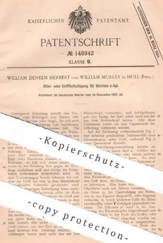 original Patent - William Densem Herbert & William Murley , Hull , England , 1902 | Stiel o. Griff für Bürsten | Bürste