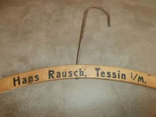 Hans Rausch in Tessin i. Mecklenburg , uralter Kleiderbügel , Bügel , Mode !!!