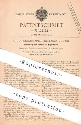 original Patent - Otto Fischer's Maschinenlager , Berlin | 1898 | Lochen von Papierblock | Papier | Buchbinder , Buch