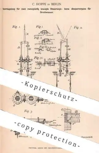 original Patent - C. Hoppe , Berlin , 1893 , Verriegelung für Absperrorgan f. Druckwasser , Dampf , Druckluft | Hebezeug