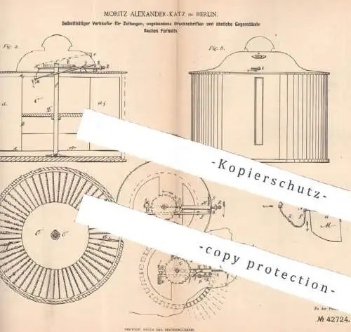 original Patent - Moritz Alexander - Katz , Berlin , 1887 , Automat für Zeitungen , Druckschriften | Papier , Bücher !!