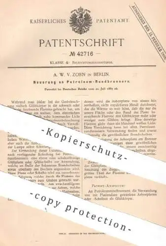 original Patent - A. W. V. Zorn , Berlin , 1887 , Petroleum Rundbrenner | Brenner , Glühlampe , Licht Lampe Beleuchtung