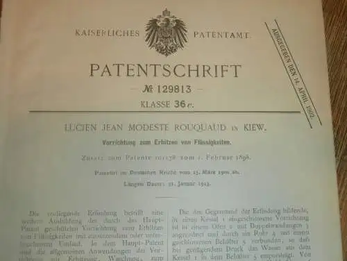 original Patent -  Lucien Rouquaud in Kiew , 15.03.1900 , Erhitzen von Flüssigkeiten , Russland !!