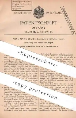 original Patent - Anne Marie Lucien Lacaze , Dijon , Frankreich , 1904 , Pressen von Kugeln | Kugel , Presse | Kugelform