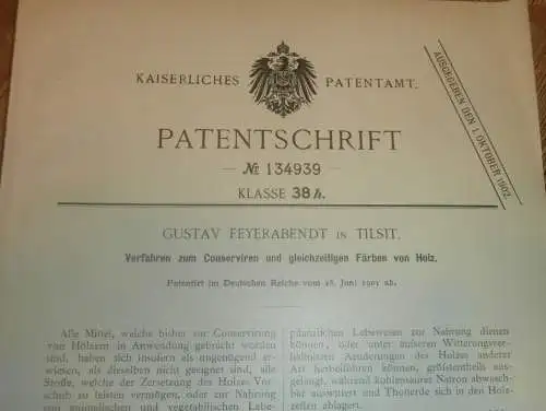 original Patent - Gustav Feyerabendt in Tilsit / Ostpreussen , 16.06.1901 , Photograph , Konservierung , Färben von Holz