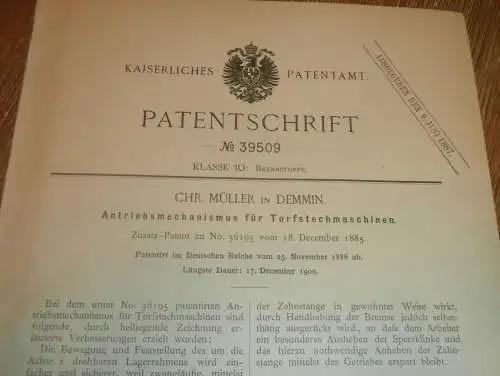 original Patent - Chr. Müller in Demmin i. Mecklenburg ,25.11.1886 , Torfstechmaschine , Torf  !!