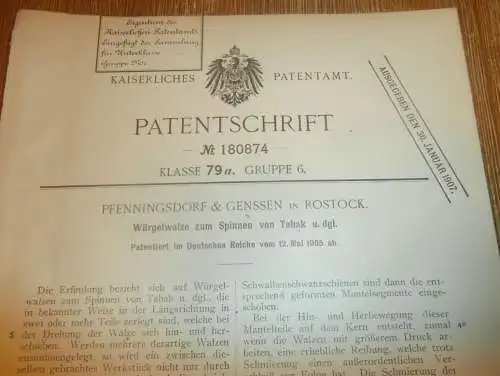 original Patent - Pfenningsdorf & Genssen in Rostock i. Mecklenburg , 12.05.1905 , Walze für Tabak !!!