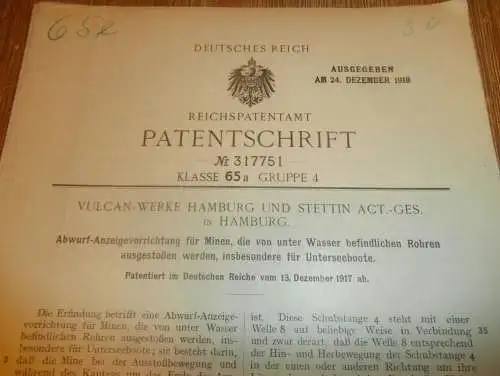 original Patent - VULCAN Werke Stettin und Hamburg , 13.12.1917 , Abwurf Anzeige für U-Boote , Minen !!!