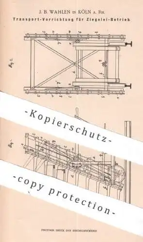 original Patent - J. B. Wahlen in Köln / Rhein , 1898 , Transportwagen für Ziegelei - Betrieb | Ziegel , Stein , Klinker