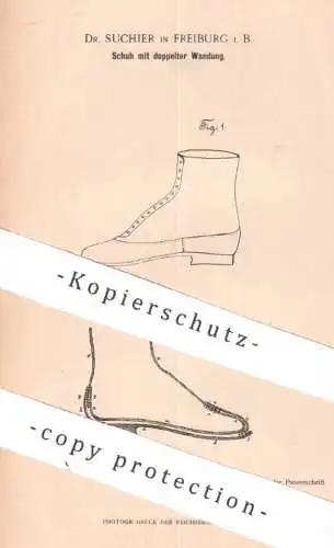 original Patent - Dr. Suchier , Freiburg / Bayern | 1897 | Schuh mit doppelter Wandung | Schuhe , Schuhwerk , Schuster