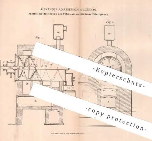 original Patent - Alexander Adiassewich , London , England , 1899 , Destillation von Petroleum | Destillieren , Öl !!