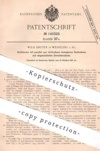 original Patent - Wilh. Dreyer , Wesseling a. Rh. | 1901 | Dachfenster | Dach - Fenster , Fensterbauer , Fensterrahmen !