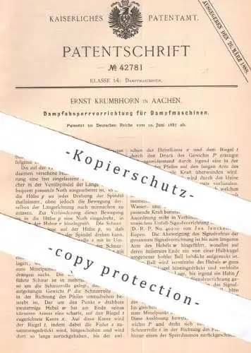 original Patent - Ernst Krumbhorn , Aachen , 1887 , Dampfsperrvorrichtung für Dampfmaschinen | Dampfmaschine , Motor !!