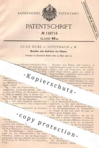 original Patent - Curd Nube , Offenbach / Main , 1900 , Auffräsen von Ellipsen | Ellipse , Fräse , Fräsen , Fräsmaschine