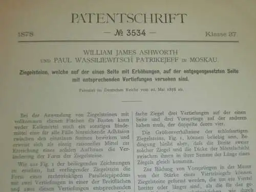 original Patent - William Ashworth und Paul Patrikefeff in Moskau i. Russland , 21.05.1878 , Ziegelstein , Bau !!