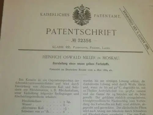 original Patent - Oswald Miller in Moskau i. Russland , 2.05.1884 , gelber Farbstoff , Lack , Rhodankalium !!