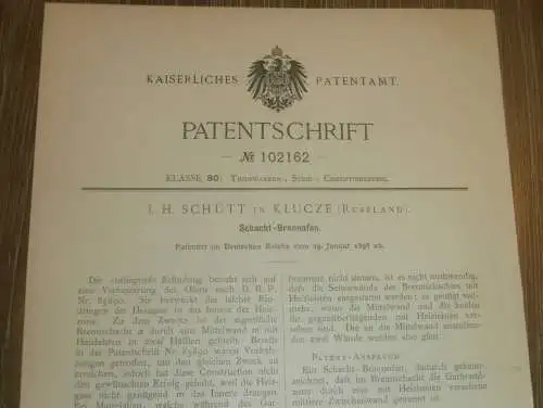 original Patent - J.H. Schütt in Klucze i. Polen , 29.01.1898 , Schacht-Brennofen , Ofen , Russland !!