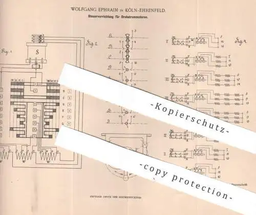 original Patent - Wolfgang Ephraim , Köln / Ehrenfeld , 1900 , Steuerung für Drehstrommotor | Strom , Motor , Motoren