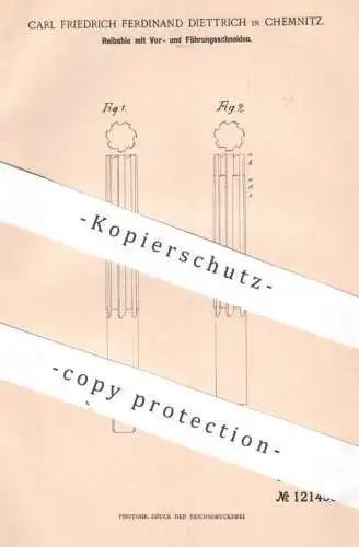 original Patent - Carl Friedrich Ferdinand Diettrich , Chemnitz , 1899 , Reibahle | Ahle | Feile , Feilen , Schneidzeug