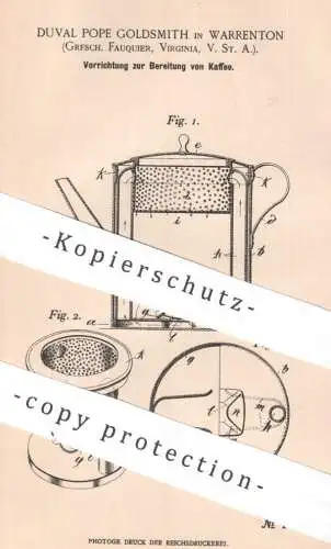 original Patent - Duval Pope Goldsmith , Warrenton , Fauquier , Virginia USA | Bereitung von Kaffee | Coffee Kaffefilter