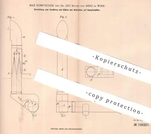 original Patent - Max Robitschek , Dr. Leo Ritter von Herz , Wien , Österreich , 1899 , Heizraum auf Dampfschiff kühlen