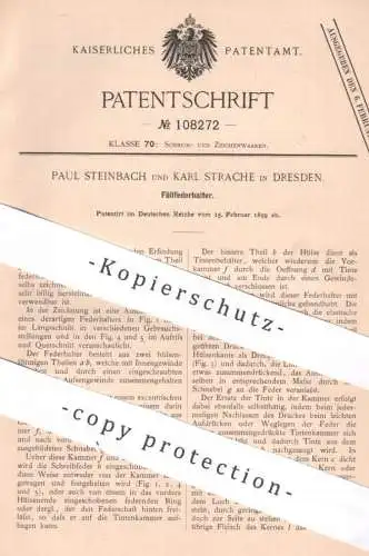 original Patent - Paul Steinbach , Karl Strache , Dresden , 1899 , Füllfederhalter | Füller , Füllhalter , Schreibfeder