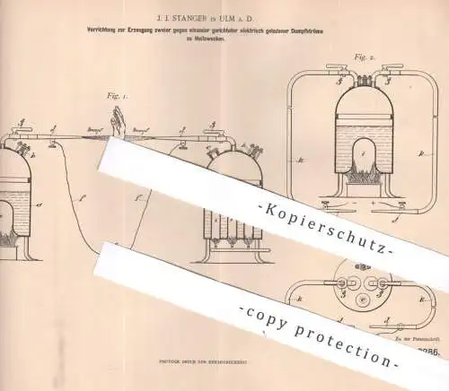 original Patent - J. J. Stanger , Ulm / Donau , 1899 , Erzeugung gegeneinander geladener Dampfströme | Strom , Medizin