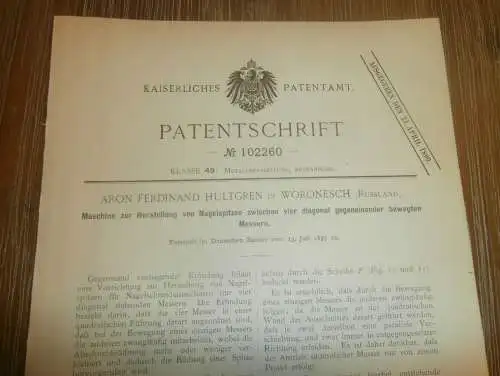 original Patent -  Aron Ferdinand Hultgren in Woronesch in Russland , 13.07.1897 , Nagel - Schneidemaschine  !!!