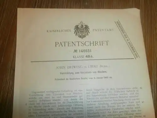 original Patent -  John Driwing in Libau / Liepája in Russland , 9.01.1903 , Verzinnen von Blech , Metallbau !!!