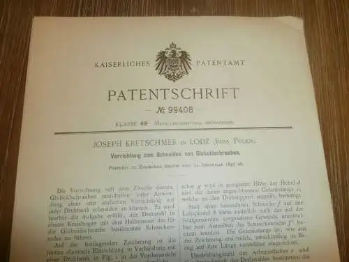 original Patent -  Joseph Kretschmer in Lodz / Polen , 31.12.1897 , Globoidschrauben , Maschinenbau , Russland !!!