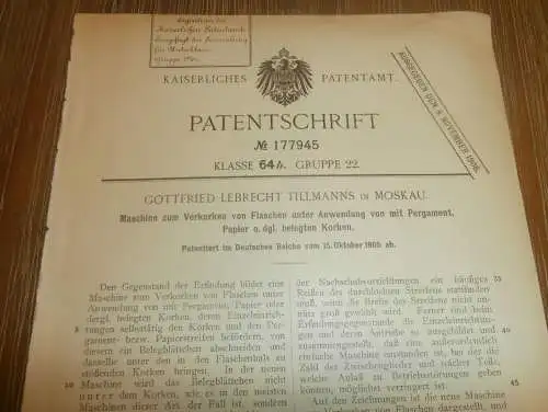 original Patent - Gottfried Lebrecht Tillmanns in Moskau , 15.10.1905 , Korkmaschine für Flaschen , Korken , Kronkorken