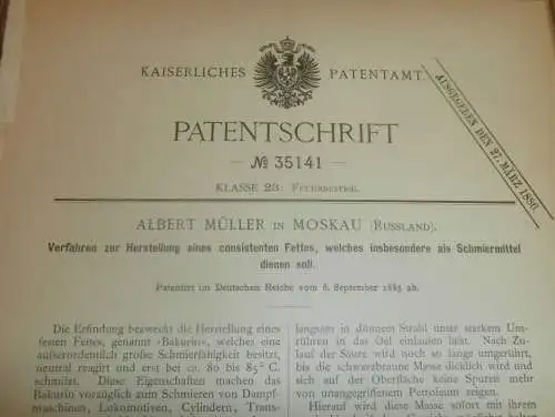 original Patent - Albert Müller in Moskau , 6.09.1885 , BAKURIN Herstellung , Fett , Schmiere !!