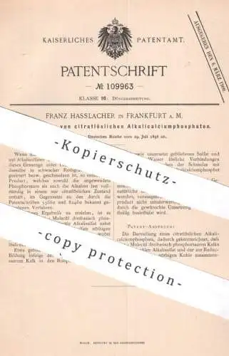 original Patent - Franz Hasslacher , Frankfurt / Main , 1898 , citratlösliches Alkalicalciumphosphat | Kalk , Dünger !!