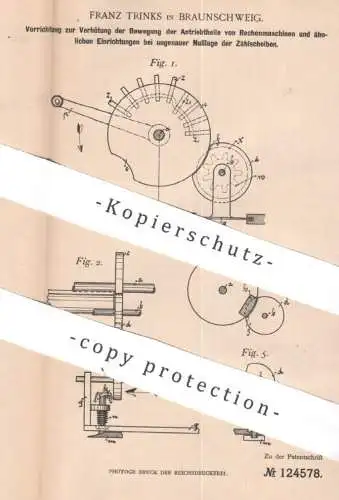 original Patent - Franz Trinks , Braunschweig , 1900 , Antrieb an Rechenmaschine | Zählwerk , Addition , Kasse , Rechner