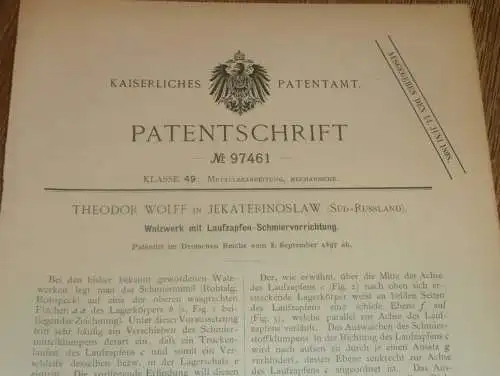 original Patent - Theodor Wolff in Jekaterinoslaw / Dnipro in  Russland , 8.09.1897 , Walzwerk , Maschinenbau !!