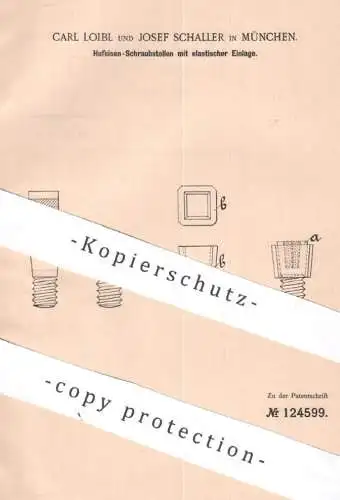 original Patent - Carl Loibl , Josef Schaller , München | 1900 | Hufeisen - Schraubstollen mit elastischer Einlage !!