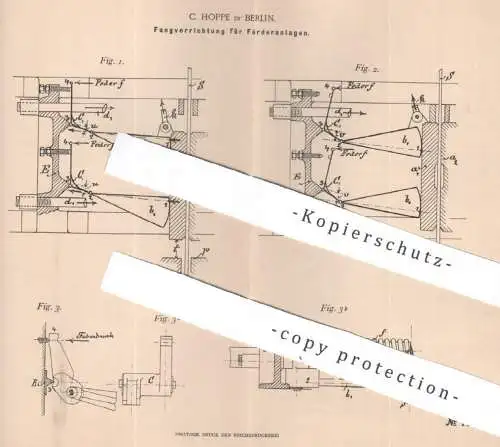 original Patent - C. Hoppe , Berlin | 1901 | Fangvorrichtung für Förderanlage | Fördern | Hebeanlage | Bremse | Maschine