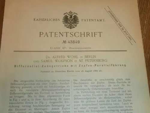 original Patent - Dr. Alfred Wohl in Berlin und Samul Wolfson in St. Petersburg / Russland , 28.08.1887 , Zahngetriebe !