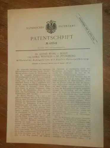 original Patent - Dr. Alfred Wohl in Berlin und Samul Wolfson in St. Petersburg / Russland , 28.08.1887 , Zahngetriebe !