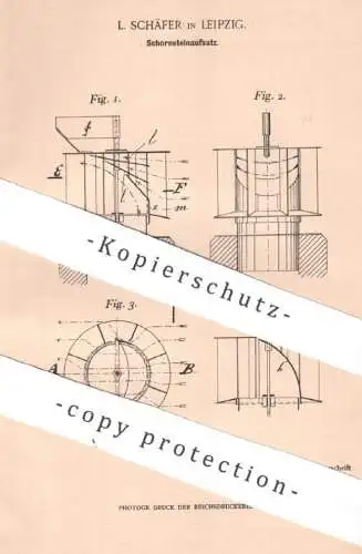 original Patent - L. Schäfer , Leipzig , 1899 , Schornsteinaufsatz | Schornstein , Esse , Feuerung , Ofen , Heizen